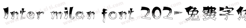 Inter milan font 202字体转换